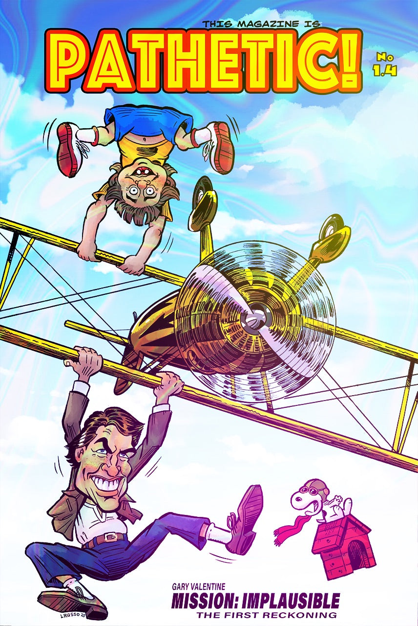 PATHETIC! #1.4 Lou Russo "Mission Implausible"