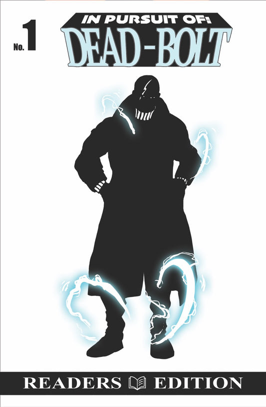 In Pursuit of: Dead-Bolt #1 | Readers Edition