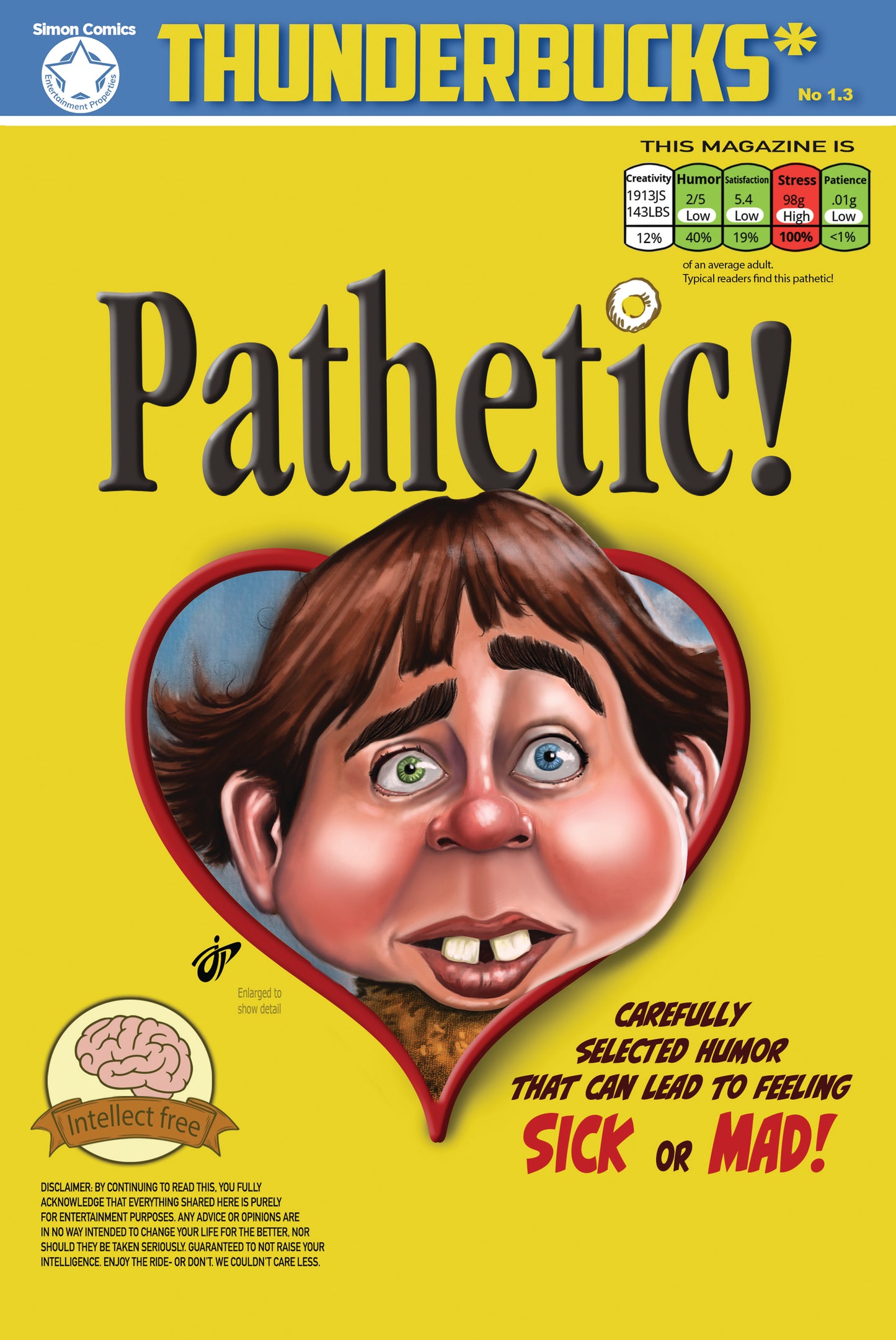 PATHETIC! #1.3 Jon Paul "Thunderbucks*"