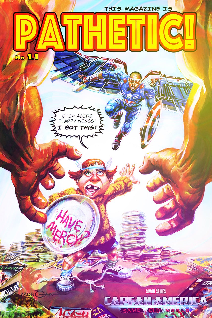 PATHETIC! #1.1 Tom Morgan "Capfan America: Same Old World"